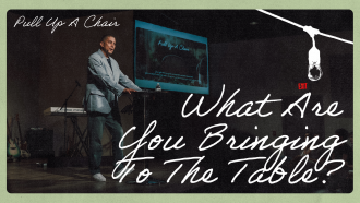 What Are You Bringing To The Table?