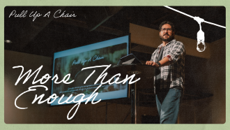 More Than Enough